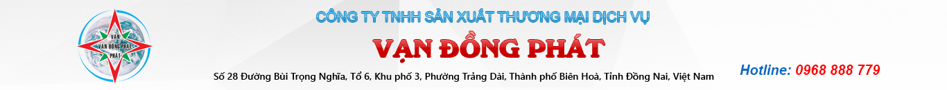 CÔNG TY TNHH SẢN XUẤT THƯƠNG MẠI DỊCH VỤ VẠN ĐỒNG PHÁT